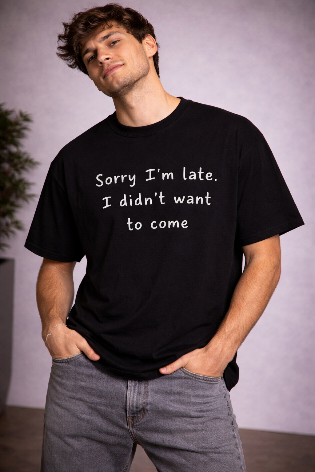 Didn't Want To Come Shirt